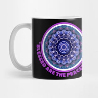 BLESSED ARE THE PEACEMAKERS Mug